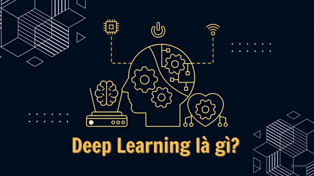 deep learning là gì? 