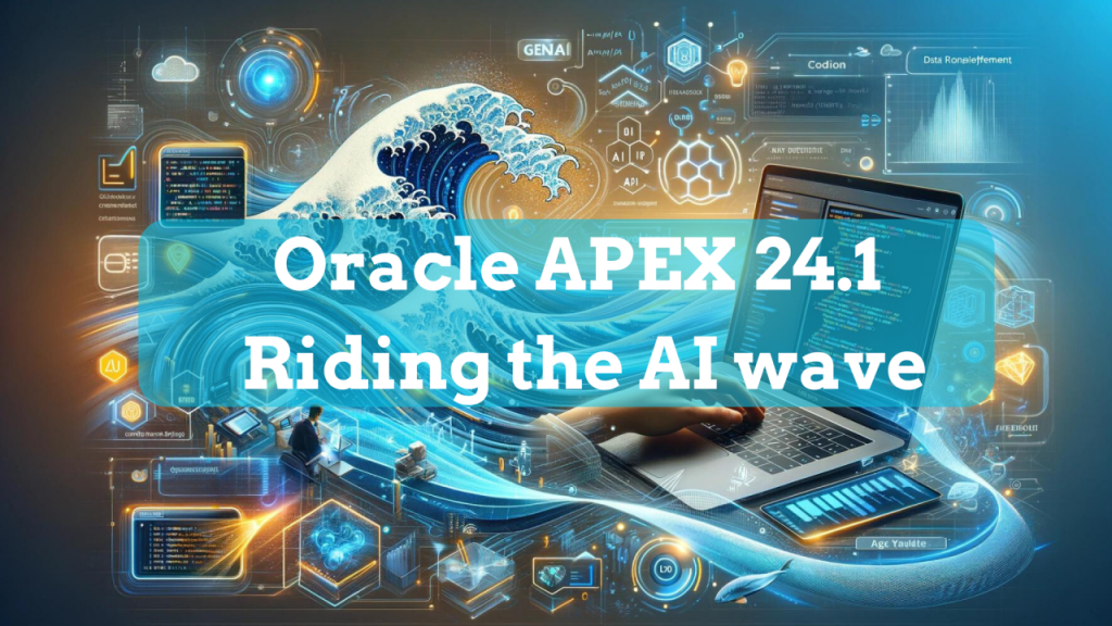 Phiên bản cập nhật Oracle APEX 24.1