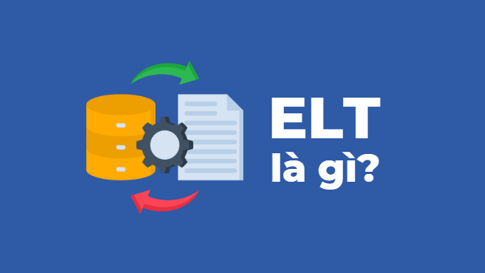 ELT là gì?