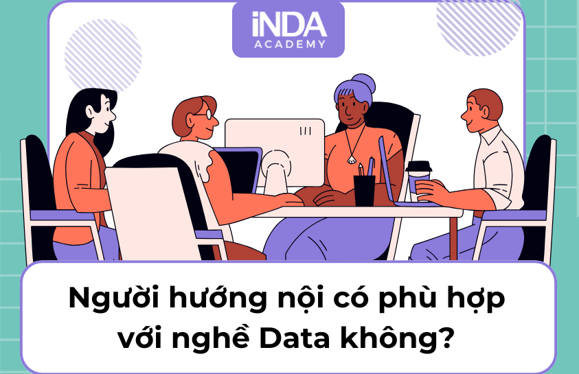 người hướng nội có phù hợp với nghề Data không
