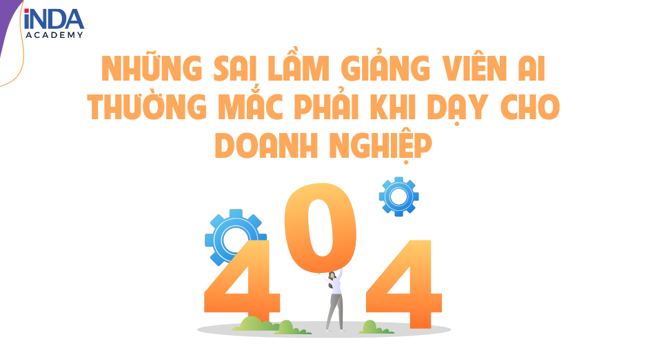 Những sai lầm giảng viên AI thường mắc phải khi dạy cho doanh nghiệp