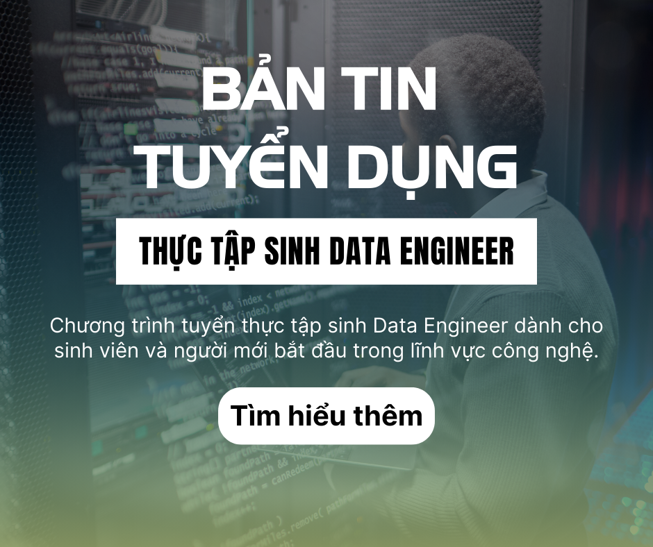 Thực tập sinh Data Engineer