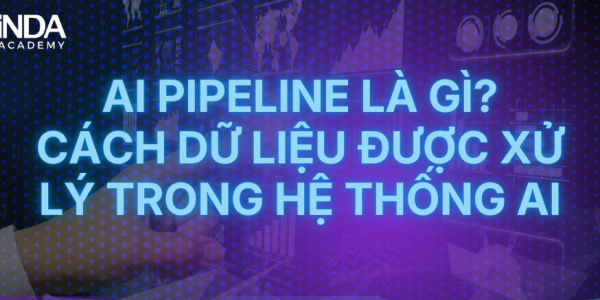 AI Pipeline là gì