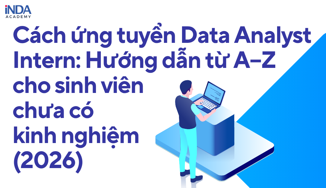 Cách ứng tuyển Data Analyst Intern
