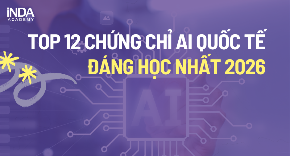 Top 12 chứng chỉ AI quốc tế