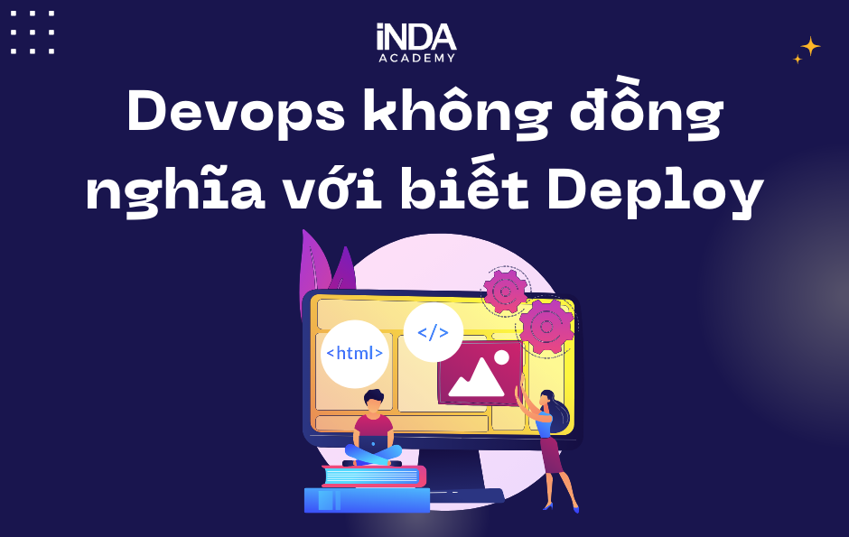 Devops không đồng nghĩa với biết deploy