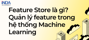 Feature store là gì