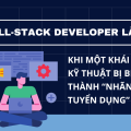 Full-stack developer là gì?