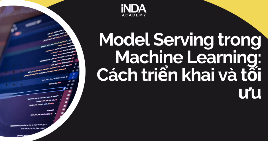 Model Serving trong Machine Learning