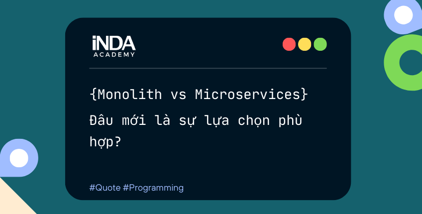 Monolith hay microservices