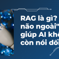 RAG là gì?