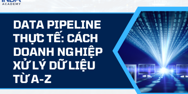 Data Pipeline thực tế