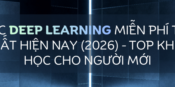 Học Deep Learning miễn phí