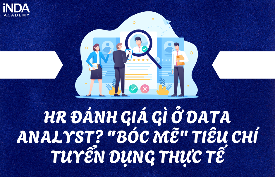 HR đánh giá gì ở Data Analyst?