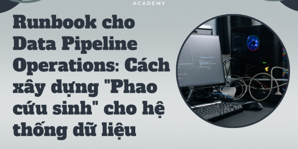 Runbook cho Data Pipeline